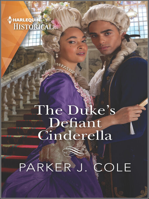 Title details for The Duke's Defiant Cinderella by Parker J. Cole - Available
